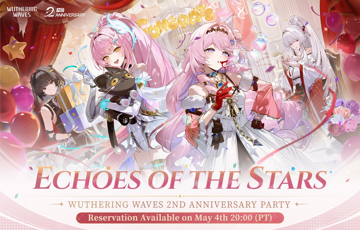 "Echoes of the Stars" Wuthering Waves 2nd Anniversary Party

Reservations will be available on May 4th, 20:00 (PT)!
Reserve a ticket via the following link:
…echoesofthestars.kurogames-global.com

✦Reservation Information✦
1. This event requires advance online reservation via Eventbrite.