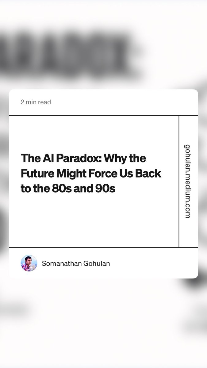 Digital Risks : Why the Future Might Force Us Back to the 80s and 90s #DigitalRisk #Futureofwork #DigitalTransformation #ArtificialIntelligence  gohulan.medium.com/the-ai-paradox…