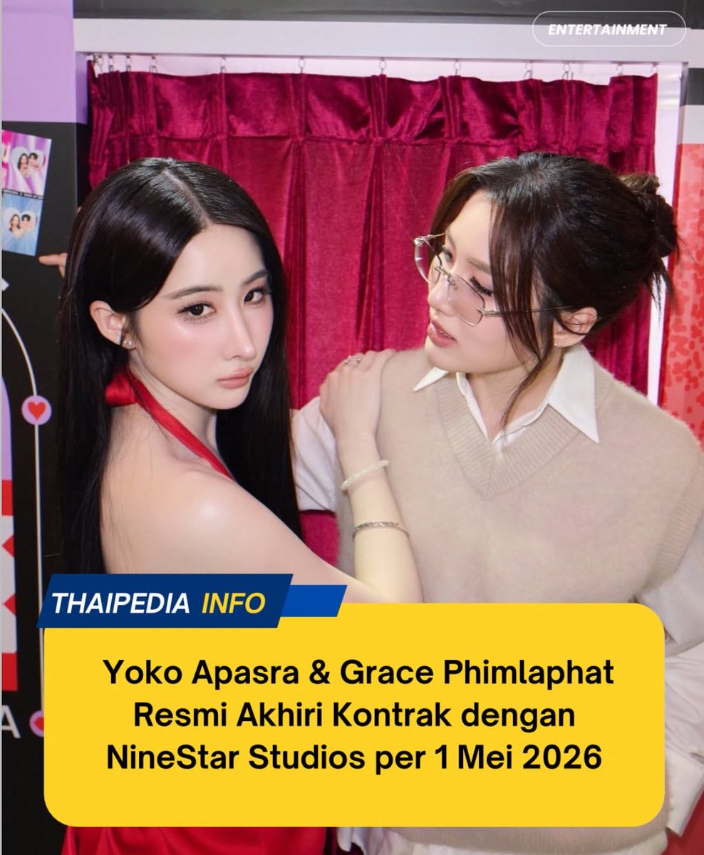 Thaipedia_'s tweet image. NineStar Studios secara resmi mengumumkan berakhirnya kontrak dua artisnya, Yoko Apasra Lertprasert dan Grace Phimlaphat Sukraweeraj (01/06/2026). #yokoapasra #galaxygrace #thai #thailand #Thaienthu