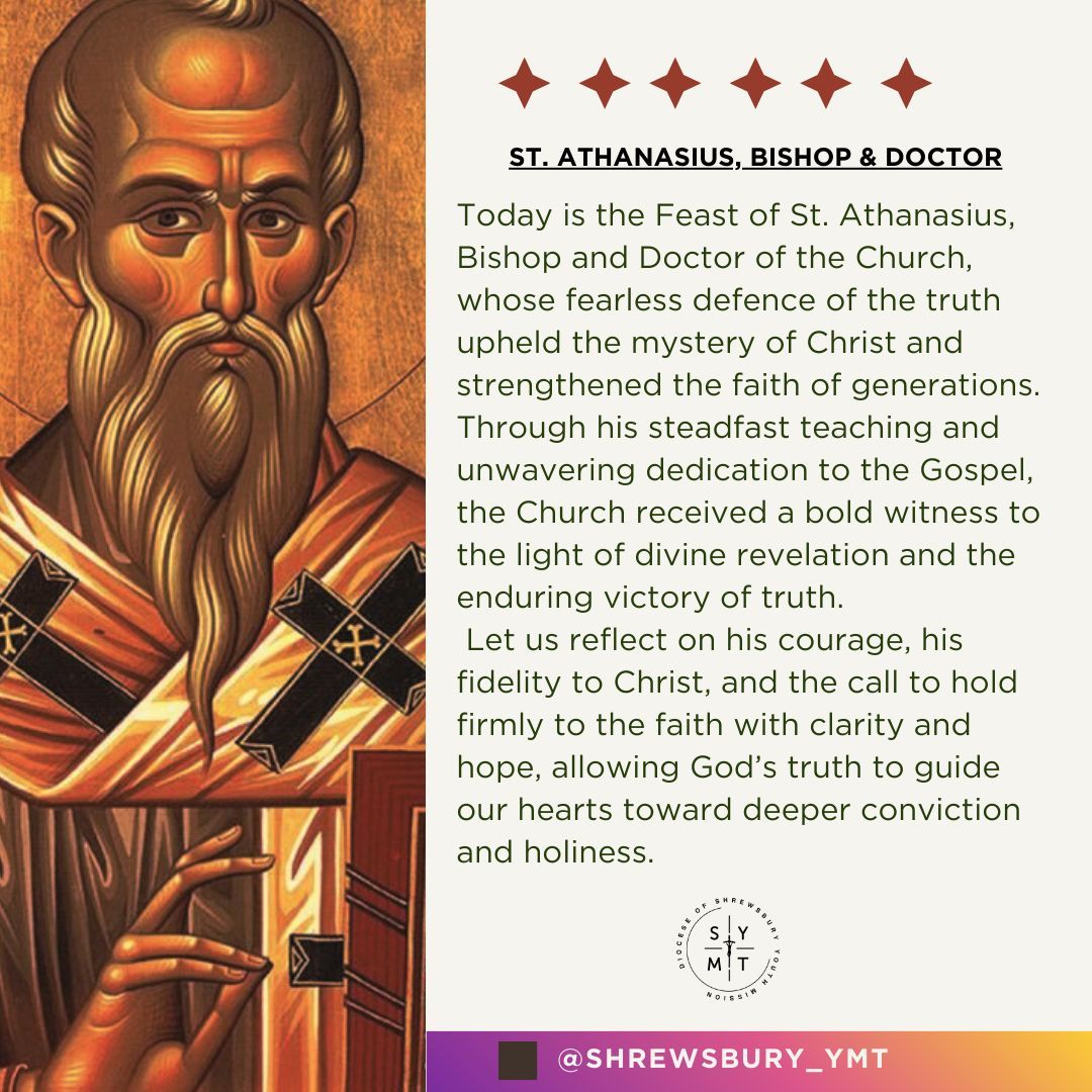 Shrewsbury_YMT's tweet image. Today we celebrate the feast of St. Athanasius, Bishop and Doctor, a courageous defender of truth whose steadfast faith upheld the divinity of Christ and strengthened the Church in times of great trial. 
#SYMT #catholicsaints #faithinaction #youthmission 🙏