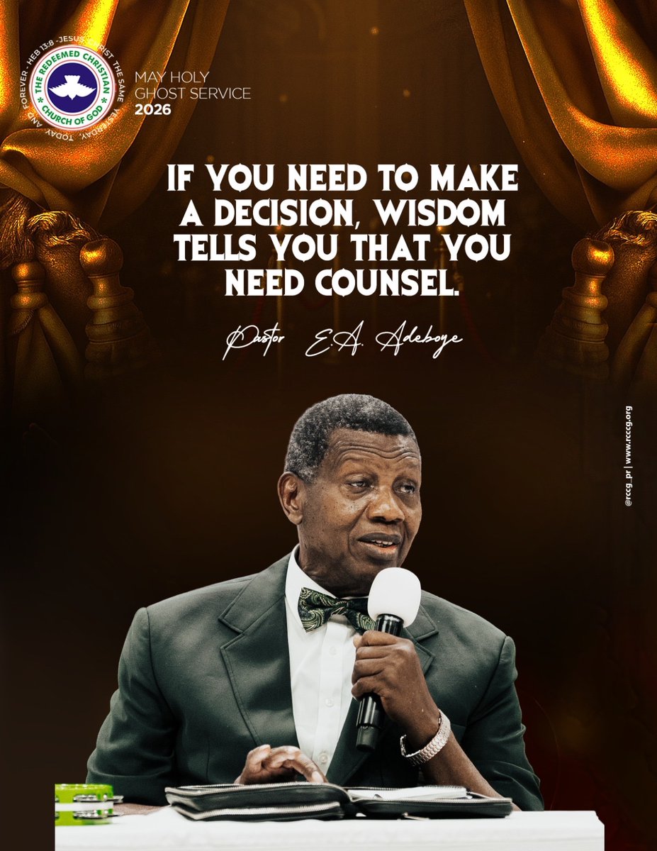 PastorEAAdeboye's tweet photo. Wisdom is profitable to direct. Proverbs 4:7-9

If you need to make a decision, wisdom tells you that you need counsel.

May 2026 Holy Ghost Service 
#ExcellentCounsel https://t.co/BGHTTKRIad