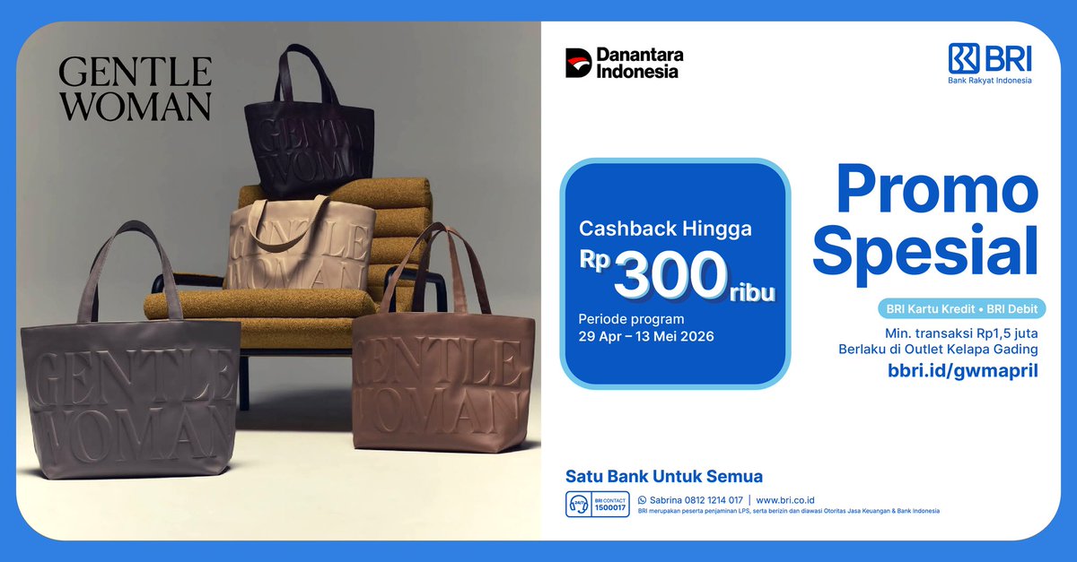 promo_BRI's tweet photo. Sobat BRI, tampil lebih stylish dengan penawaran spesial dari Gentle Woman.

Nikmati Promo Spesial BRI dengan cashback hingga Rp300 ribu untuk koleksi fashion pilihan.

Berlaku pada periode 29 April – 13 Mei 2026 dengan minimal transaksi Rp1,5 juta.

Info lebih lanjut kunjungi https://t.co/mb2jiPv5M5

#PromoMerchantBRI
#BRImo
#BRIDebit
#BRIKartuKredit
#MelayaniSepenuhHati