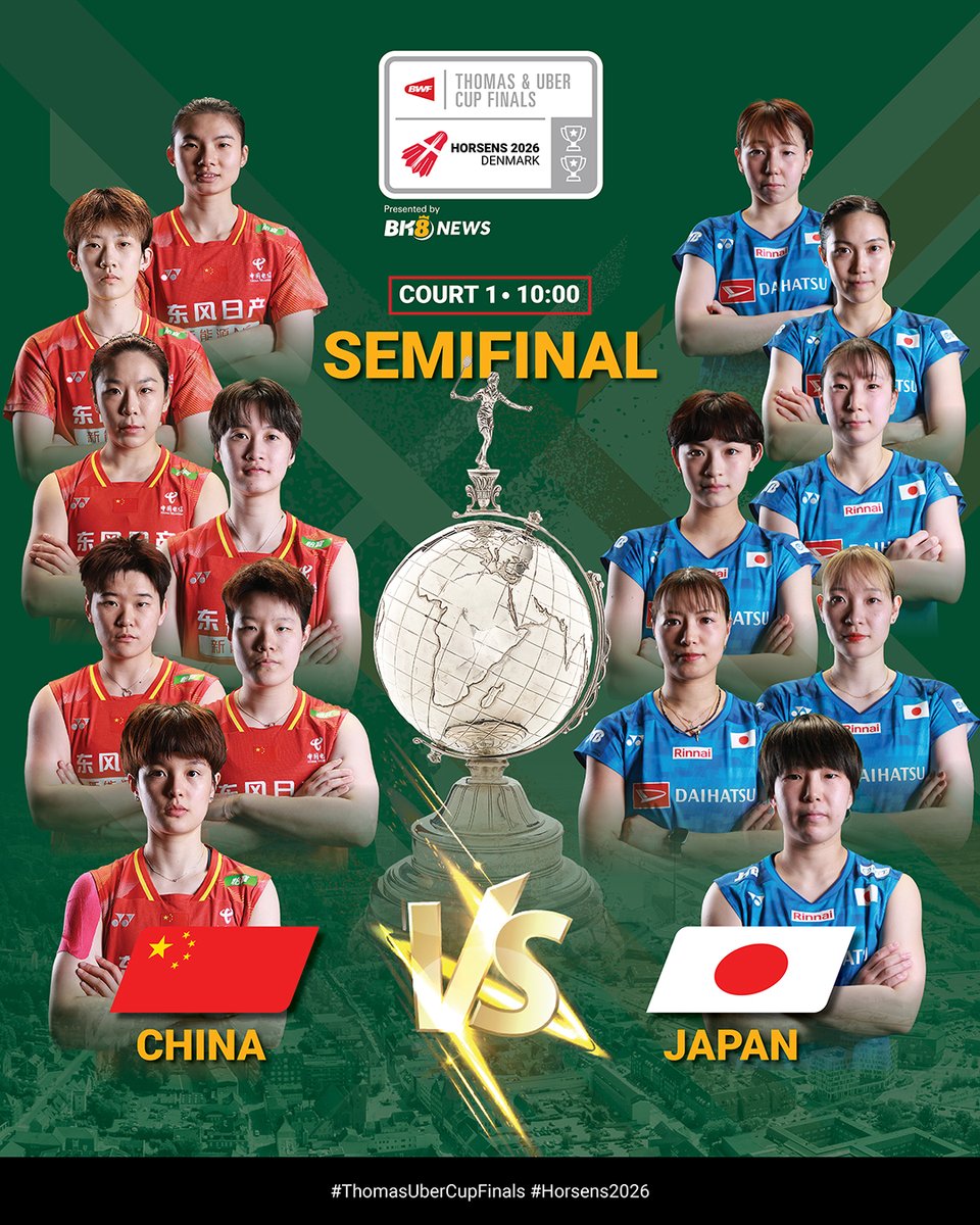 bwfmedia's tweet photo. #UberCup final bound: 🇨🇳 or 🇯🇵?

#ThomasUberCupFinals #Horsens2026 https://t.co/stdAuSfXM3