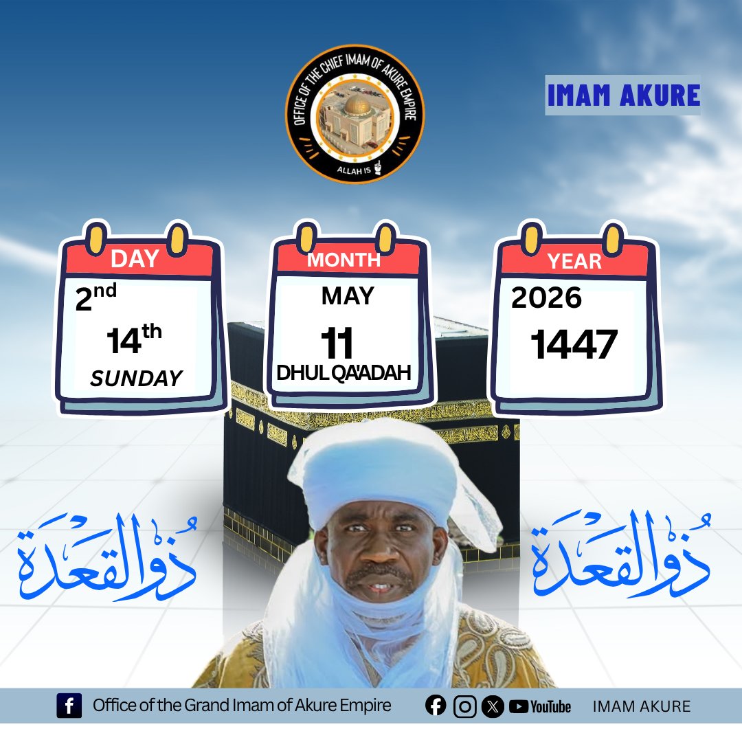 ImamAkure's tweet image. Today's date is Saturday 14th Dhul_Qa'adah 1447 / 2nd May 2026.

#1447H #community #aita #campuslife #reality #Date #muslim #islam #islamic #islamicreminder #islamiccalendar2026 #calendar #EducationalSupport #career