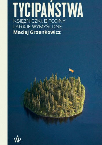 Medwith's tweet photo. Tycipaństwa - Maciej Grzenkowicz - podróżnicza książka po najmniejszych państwach świata, tych nieuznawanych międzynarodowo, czasem poważnych, czasem mniej, a czasem czysto biznesowych. Choć nie przypadła mi do gustu maniera językowa autora, chętnie przeczytałbym jeszcze więcej. https://t.co/qZemcCxygx