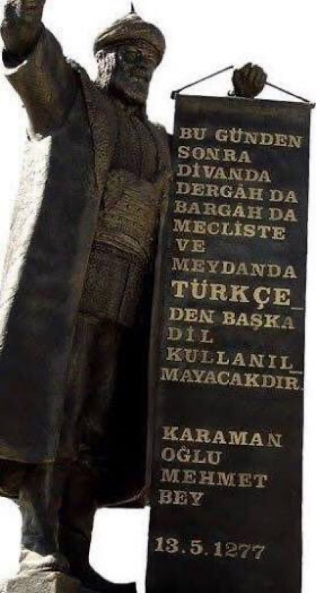 "Bugünden geru divanda, dergahta, bergahta, mecliste ve meydanda Türkçeden başka dil kullanılmayacaktır." 

Türkçeyi savunan Karamanoğlu Mehmet Bey 1277’den beri bu milletin kalbinde. 

Ancak millete sırt çevirenler bin kere unutulmuştur.