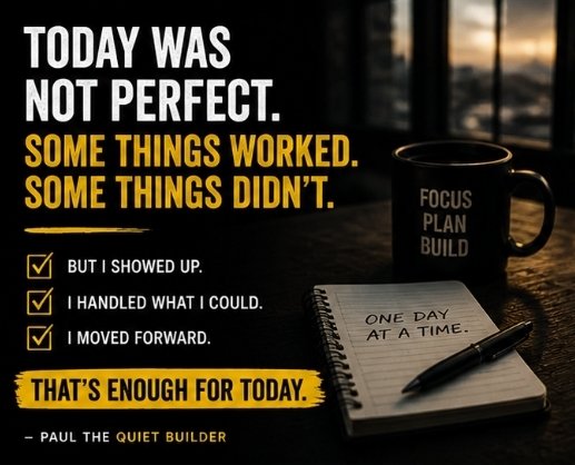 okenyepaul_'s tweet photo. Today was not perfect.

Some things worked. Some things didn’t.

But I showed up. I handled what I could. I moved forward.

That’s enough for today.

#QuietBuilder #DailyProgress https://t.co/0ROPEjopgm