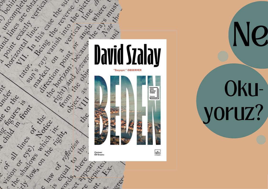 OkuyorumNe's tweet photo. Bir Ne Okuyorum oluşumu: Ne Okuyoruz? Kitap Kulübü 🤍

On birinci bölümünde David Szalay'in kitabı Beden'i konuk ediyor.

Aziz Seyrek, Cansu Gök Akgül ve Öyküm Deniz konuştu.
•https://t.co/nyLvRqrklR https://t.co/jAnFctxV0L