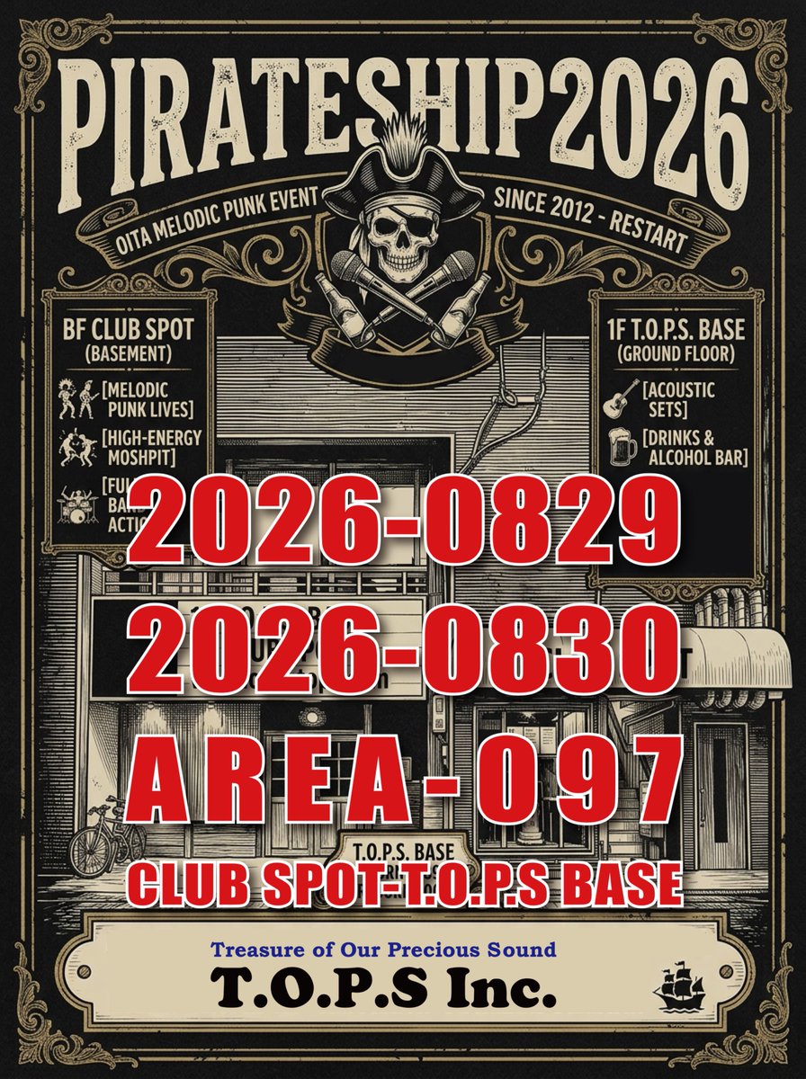 tops_inc's tweet photo. 【PIRATE SHIP 2026】
開催決定!!

CLUB SPOT &amp; T.O.P.S BASE

8/29(土)OP15:30
8/30(日)OP14:00

お待たせしました！
その他詳細は後日！お見逃しなく！
⬇️先行販売開始！
#pirateship2026
https://t.co/WOUhvPbYFD https://t.co/ivrhtmzEs9