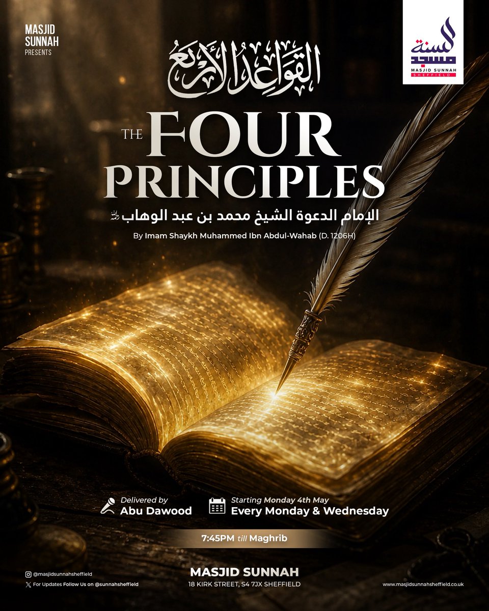 SunnahSheffield's tweet photo. New Class starting Monday in shā Allāh

القواعد الأربع – الإمام محمد بن عبد الوهاب رحمه الله

The Four Principles

Delivered by Abu Dawood حفظه الله

Mon 4th May
Mondays &amp; Wednesdays
7:45pm till Maghrib https://t.co/ZTZto94QcM