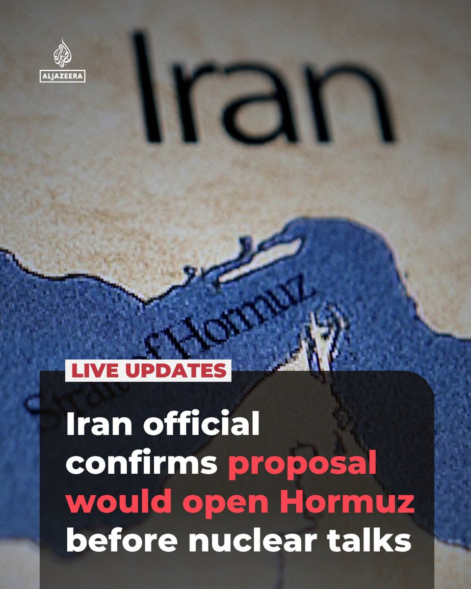 AJEnglish's tweet image. An Iranian proposal so ‌far rejected by President Trump would open shipping in the Strait ⁠of Hormuz and end ⁠the US blockade of Iran while leaving talks on Iran’s nuclear programme for later, a senior Iranian official confirmed.

🔴LIVE updates: aje.news/74eq2q