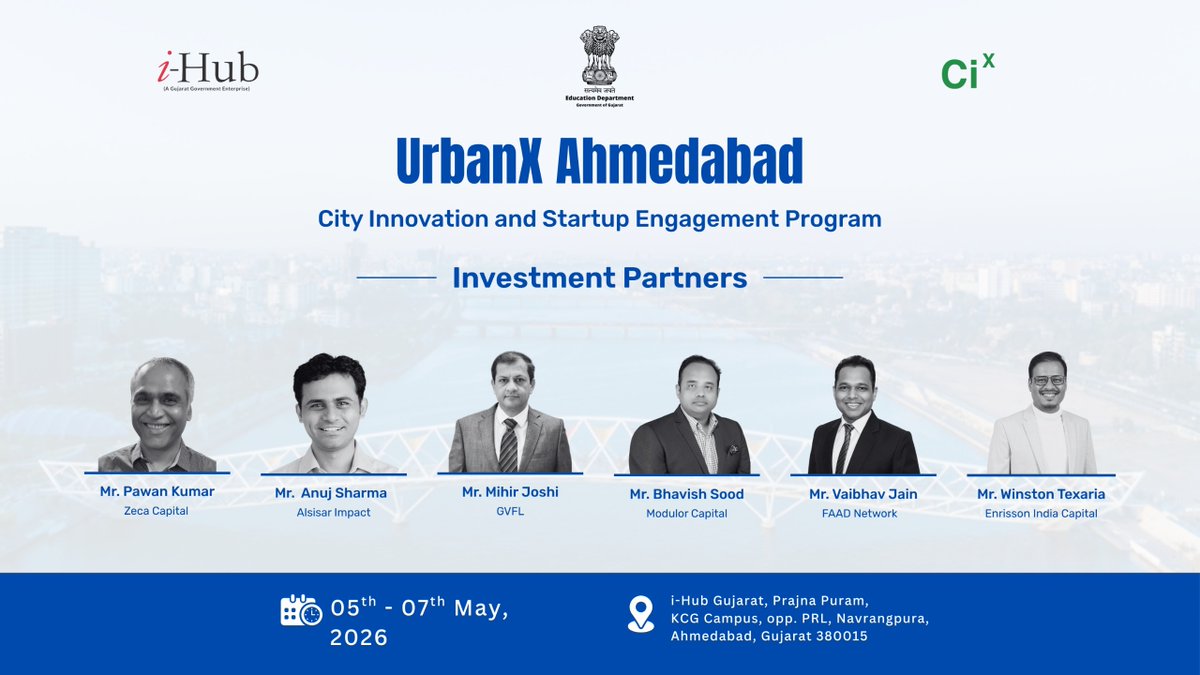 ihubgujarat's tweet photo. We are pleased to announce the Investment Ecosystem Partners for “𝐔𝐫𝐛𝐚𝐧𝐗 𝐀𝐡𝐦𝐞𝐝𝐚𝐛𝐚𝐝 – 𝐚 𝐂𝐢𝐭𝐲 𝐈𝐧𝐧𝐨𝐯𝐚𝐭𝐢𝐨𝐧 &amp; 𝐒𝐭𝐚𝐫𝐭𝐮𝐩 𝐄𝐧𝐠𝐚𝐠𝐞𝐦𝐞𝐧𝐭 𝐏𝐫𝐨𝐠𝐫𝐚𝐦”, organized by i-Hub Gujarat in collaboration with CiX, scheduled from 05th to 07th May 2026. https://t.co/zizVxABQhG