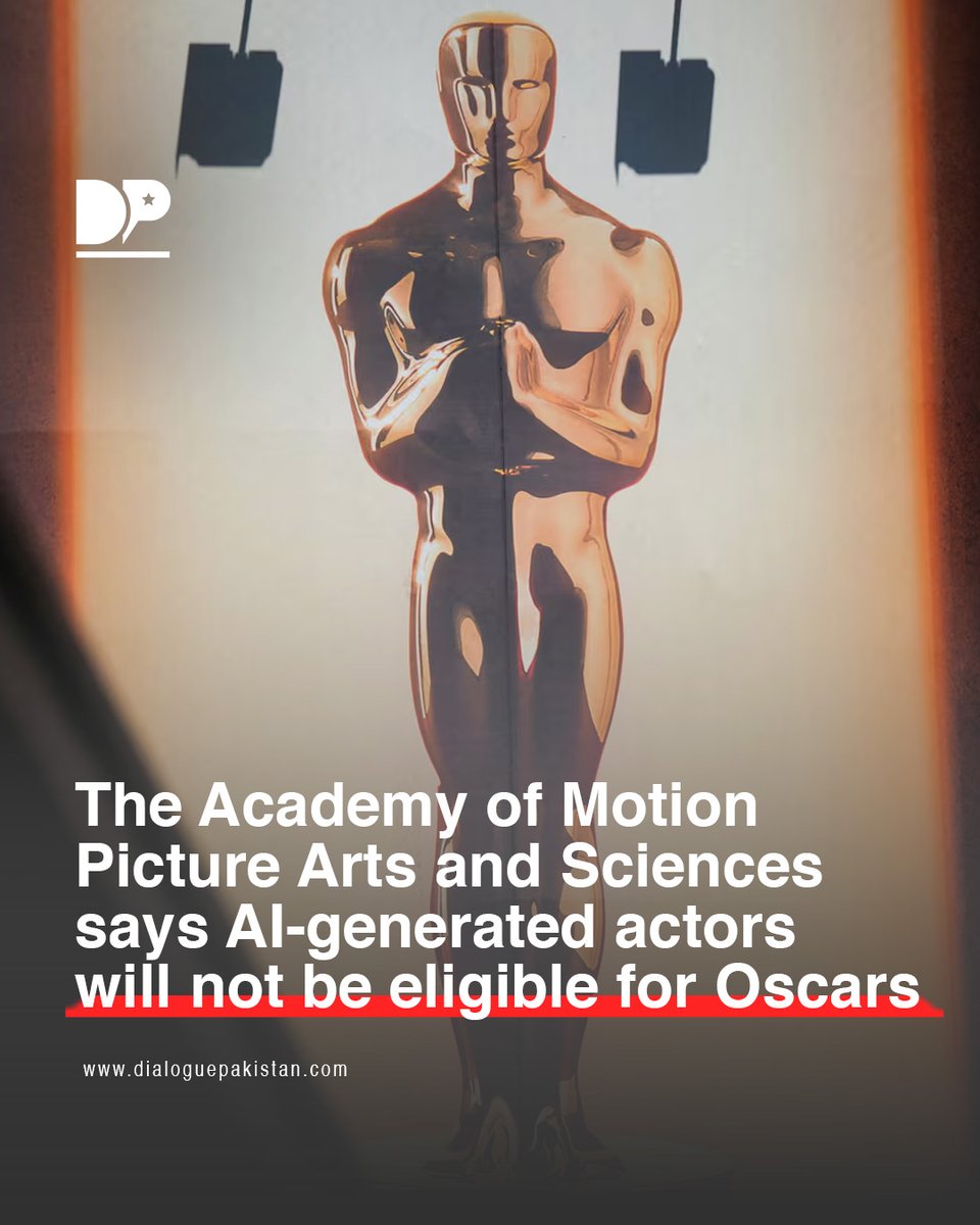DialoguePak's tweet image. The Academy of Motion Picture Arts and Sciences has announced new regulations stating that performances created using artificial intelligence will not qualify for Oscar consideration. 

#DialoguePakistan #Regulations #Performances #Created #ArtificialIntelligence #Qualify #Oscar