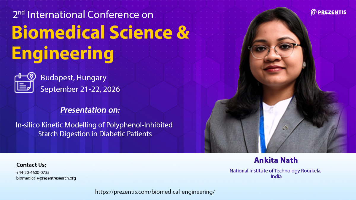 reynolds_s85023's tweet image. 🧬Ready to level up your biomedical knowledge?
Meet Ankita Nath from NIT Rourkela at #Biomed2026!
📍Budapest, Hungary | Sept 21–22, 2026
Get inspired. Get connected. Get ahead.
🔗prezentis.com/biomedical-eng…
#MedicalDevices #Biomechanics #Bioinformatics #BiomedicalResearch #BSE