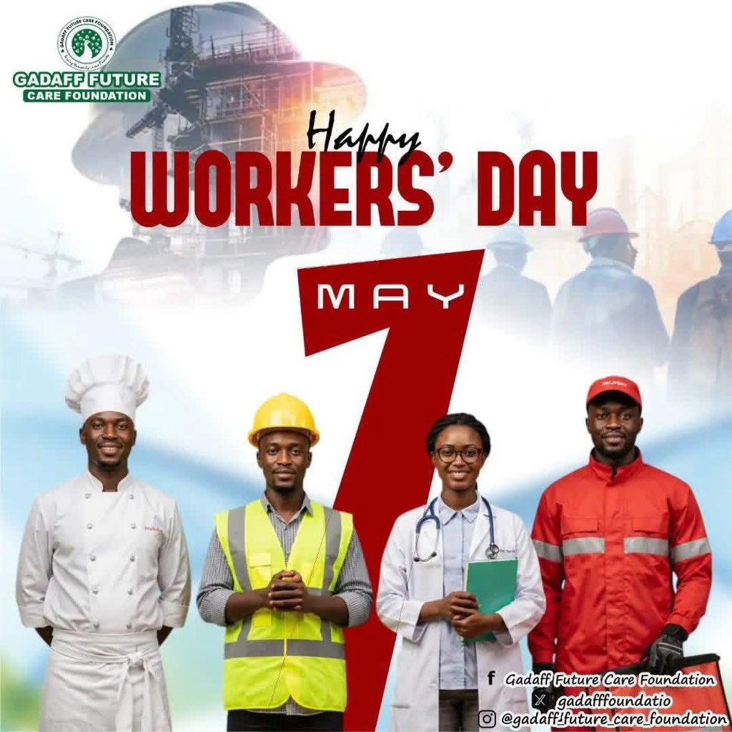 kinggadaff's tweet image. As we commemorate Workers’ Day, we honour the immense contributions of workers across the globe.This day reminds us of the critical role labour plays in nation-building and sustainable development.

#happyworkersday
#gadafffuturecarefoundation