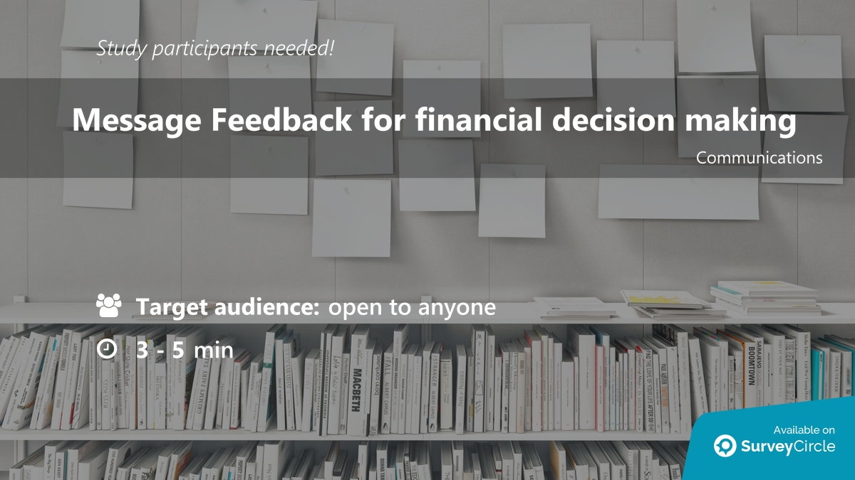 daily_research's tweet image. Participants needed for online survey!

Topic: "Message Feedback for financial decision making" via @SurveyCircle

#college #students #survey #surveycircle