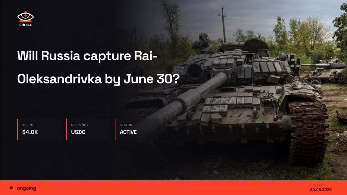 choice_markets's tweet photo. Will Russia capture Rai-Oleksandrivka by June 30?
#ChoiceMarkets #WarPrediction #Geopolitics
https://t.co/PVMqSijhPL https://t.co/FBoZ1THoPX