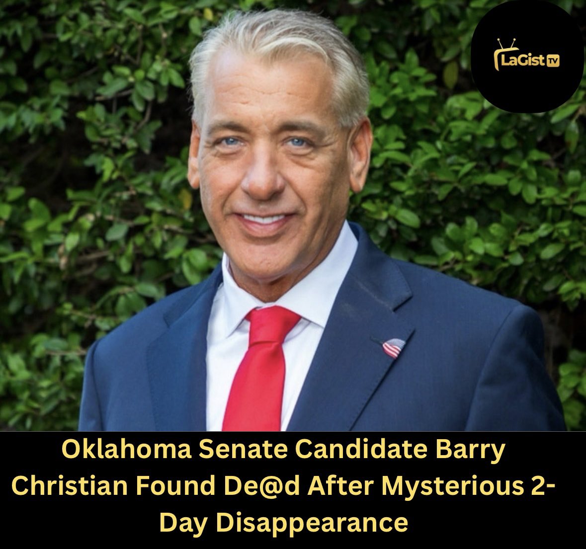 LagistTv's tweet photo. Oklahoma Senate candidate Barry Christian, 54, was found dead inside his truck two days after going missing in Beckham County, Oklahoma, according to authorities; investigation ongoing as cause of death has not been released #BarryChristian #OklahomaPolitics #SenateCandidate https://t.co/QvArlvIjys