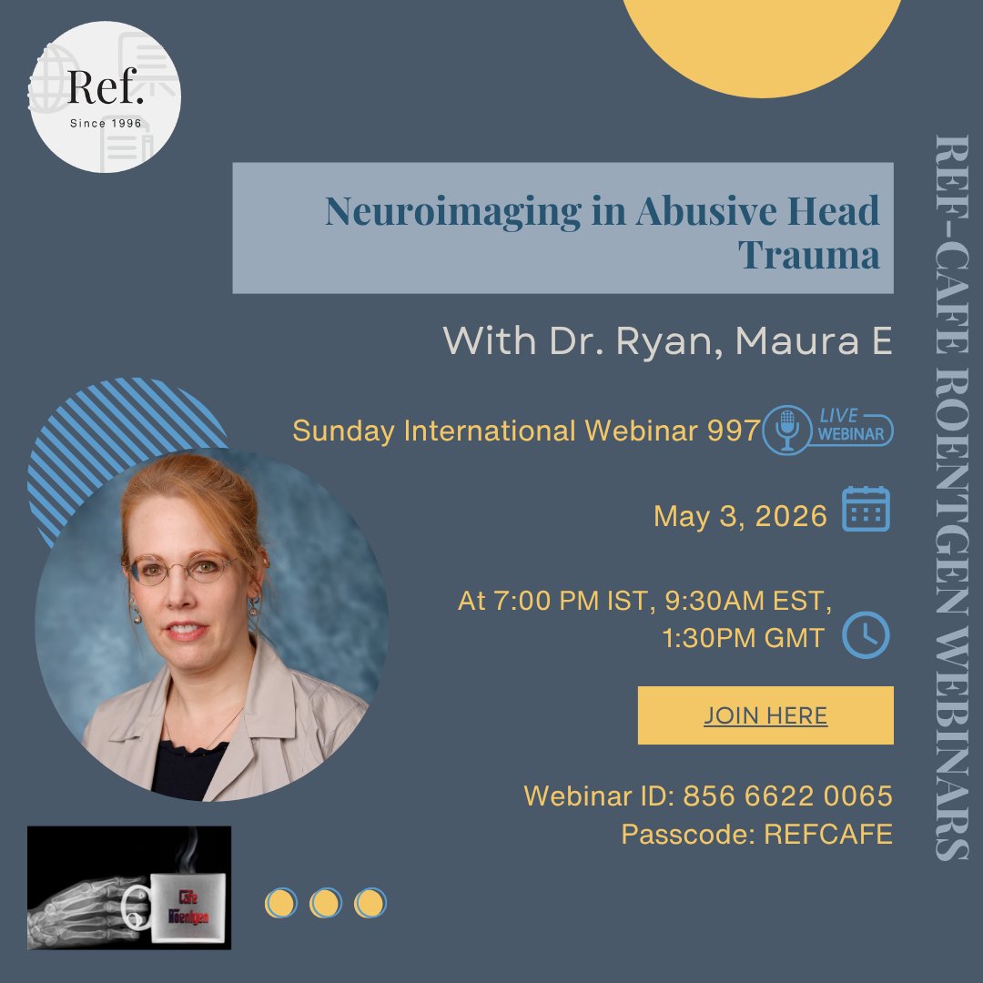 REF_INDIA's tweet photo. May 3 - Sunday International Webinar 997

Neuroimaging in Abusive Head Trauma - Dr. Ryan, Maura E, Associate Professor of Radiology at Northwestern University’s Feinberg School of Medicine.

Join here:
https://t.co/UyenSL0bEe

Webinar ID: 856 6622 0065 | Passcode: REFCAFE https://t.co/UtK4szezfr
