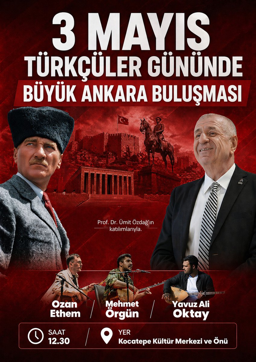 Karapapak15's tweet photo. Yarım; 3 Mayıs Türkçüler Günü..
3 Mayıs'ta,Ankara'da Kocatepe Kültür Merkezinde #Türkçüler buluşuyor. 

#Zaferpartisi Ankara İl Başkanlığımızın organizasyonunda,

Genel Başkanımız Prof Dr Ümit Özdağ'ın katılımlarıyla Büyük buluşma gerçekleşiyor. 
#Tüm halkımız davetlidir.
#3Mayıs https://t.co/XJECIN1AHY