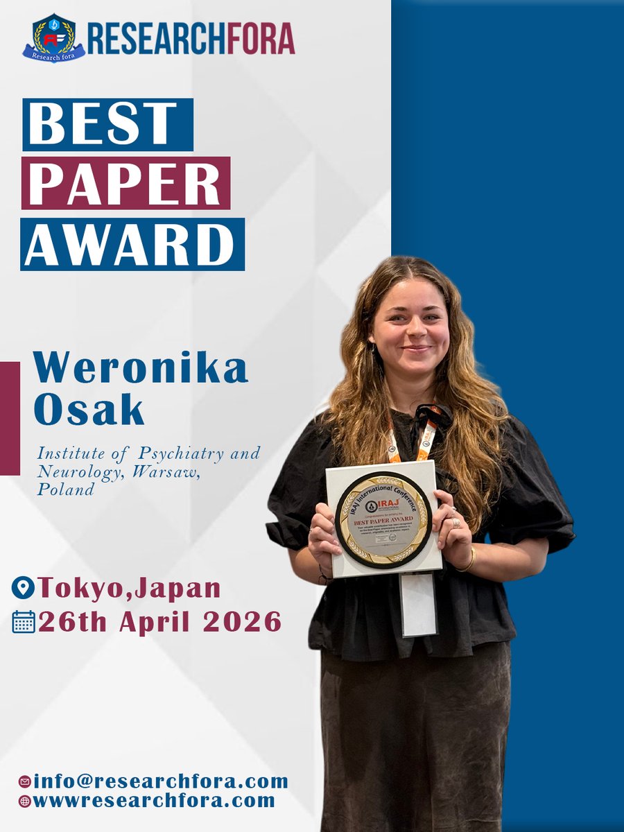 Researchfora's tweet photo. We are proud to recognize outstanding academic excellence at our recent international conference held in Tokyo!

Congratulations to Weronika Osak from the Institute of Psychiatry and Neurology, Warsaw, Poland, for receiving the Best Paper Award. 📷
📷 Japan
📷 26th April 2026 https://t.co/17HP4YluFd