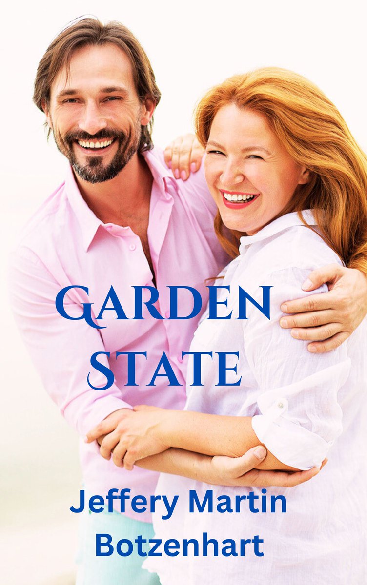 JBotzenhart's tweet image. Garden State by Author Jeffery Martin Botzenhart 
Welcome home, Jersey girl. He's been waiting for you.
#romance #drama Book 3 of 4-books #series 
amazon.com/dp/B0DWYWDW7P