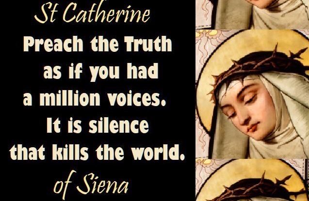 Saint Catherine of Siena, pray for us and our today’s world