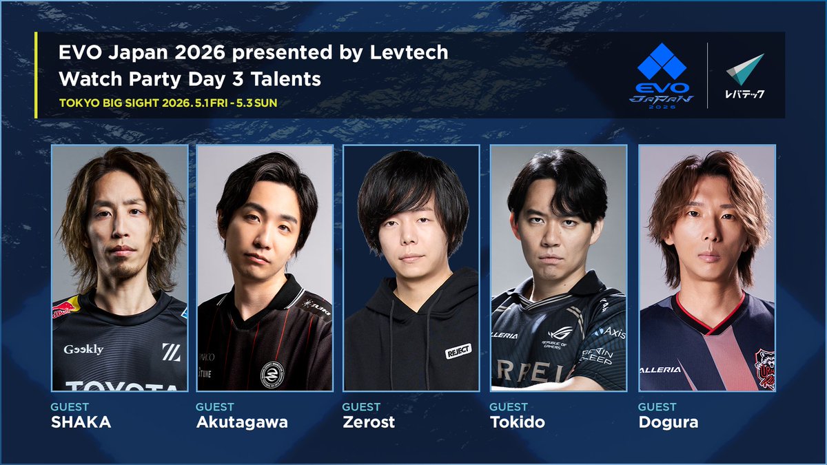 evojapan_info's tweet photo. 👀現地ウォッチパーティ 5/3(日) Day 3 ゲスト発表🛋️
#EVOJ26 の最終日を彩るラインナップをご紹介🍵

【出演者】
SHAKA @avashaka
あくたがわ @Akutagata
ZEROST @Zerost_s
ときど @tokidoki77
どぐら @maneater_dgr https://t.co/DVosEMLBVD