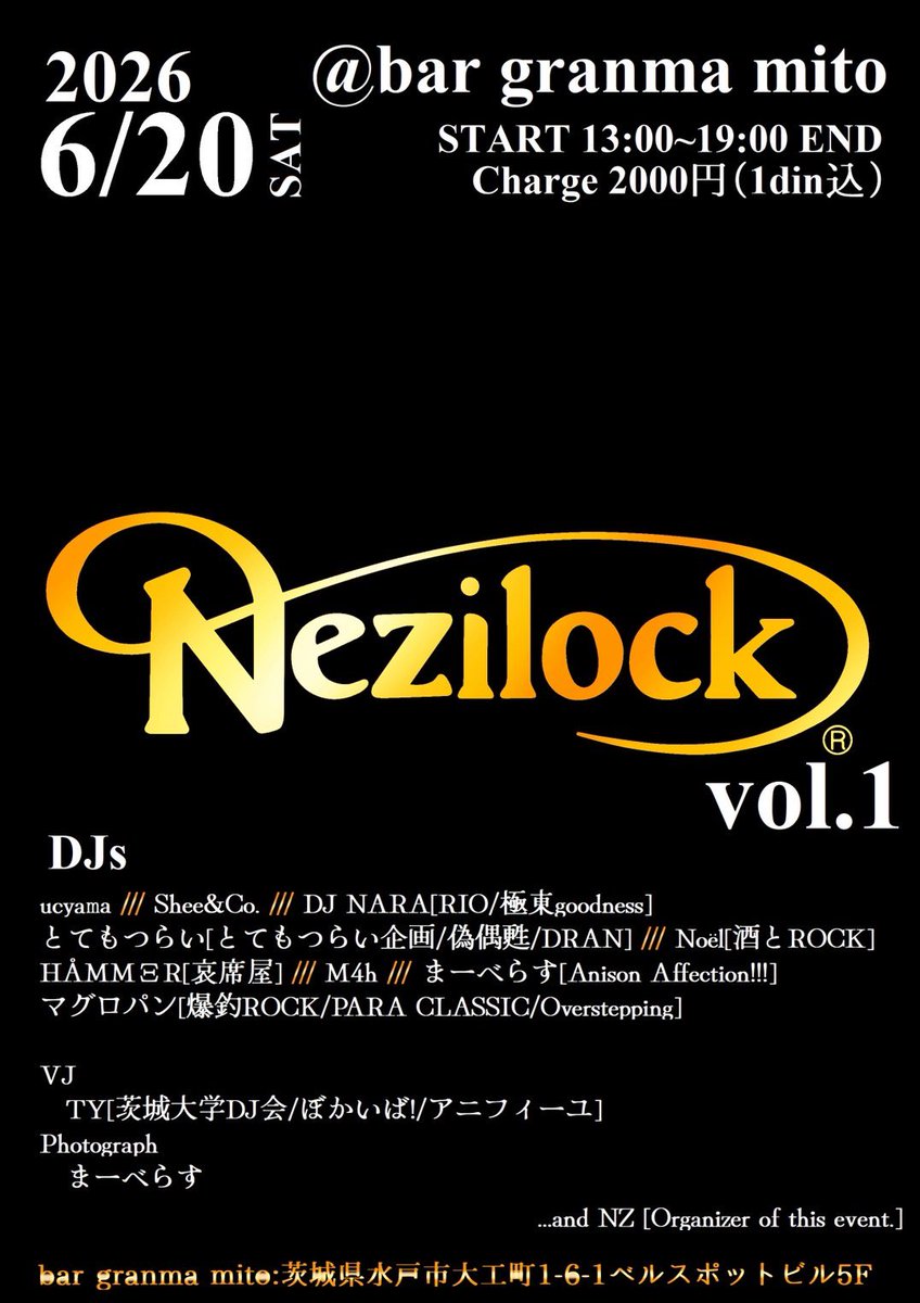 Screw_Screw's tweet photo. [イベント情報]

「Nezilock(ネジロック)」

6/20(Sat.) OPEN 13:00 END 19:00

granma mito
(〒310-0031 茨城県水戸市大工町1丁目6-1 ベルスポットビル 5F)

¥2,000(1ドリンク込) https://t.co/8sCYVOugAH