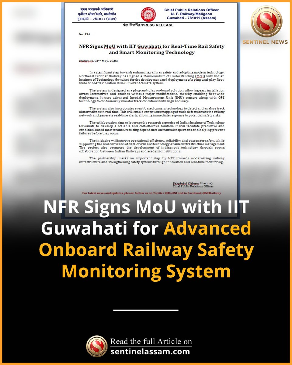 Sentinel_Assam's tweet image. The Northeast Frontier Railway has signed an MoU with IIT Guwahati to develop a plug-and-play onboard system using IMU-GPS sensors and event-based cameras for real-time railway track monitoring. 

#TheSentinel #NFR #IIT