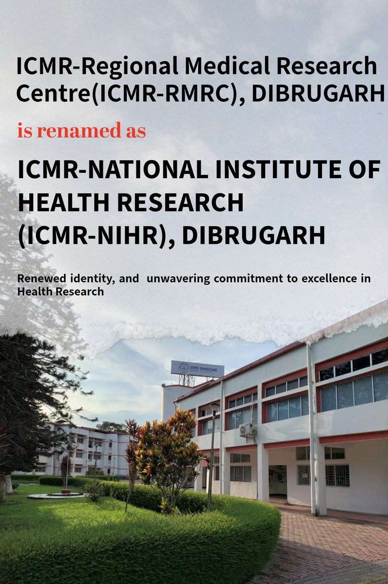 rmrcne's tweet photo. ICMR-Regional Medical Research Centre(ICMR-RMRC), Dibrugarh, is renamed as ICMR-national Institute Of Health Research(ICMR-NIHR), Dibrugarh.
@ICMRDELHI https://t.co/Q1SShSjNAj