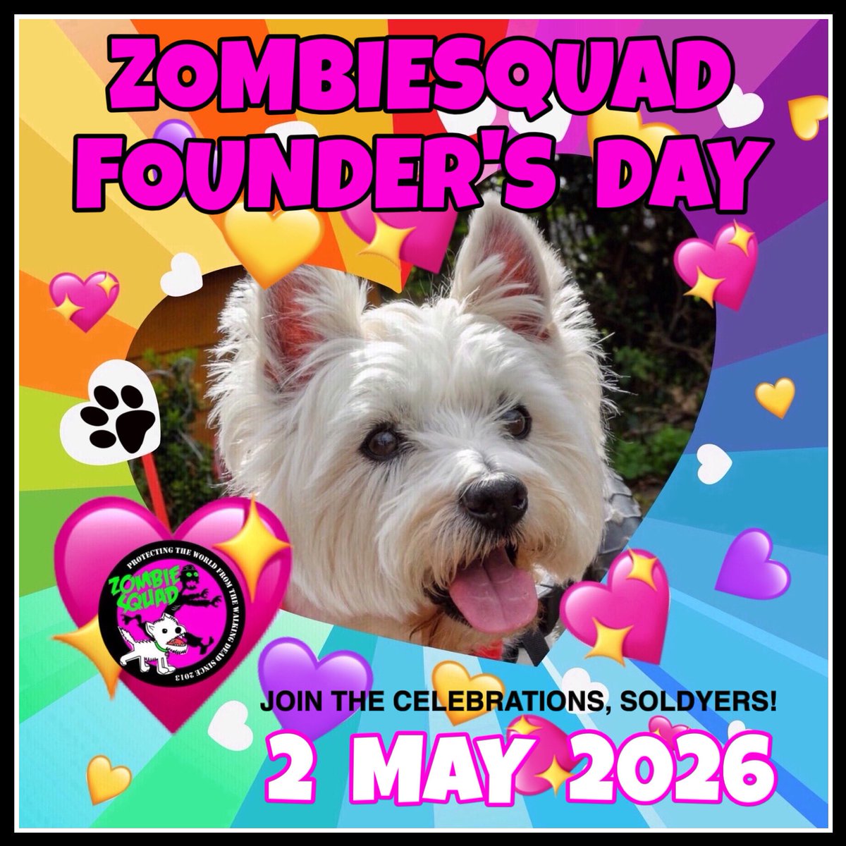 ZombieSquadHQ's tweet image. TODAY IS ZOMBIESQUAD #ZSHQ ZOMBIESQUADS 13th BIRTHDAY.  THE DAY WE CELEBRATE OUR PAWTASTIC FOUNDER THE AMAZING WINSTON @BraveWinston 
WELCOME TO FOUNDERS DAY 2026 #ZSHQ #ZZST