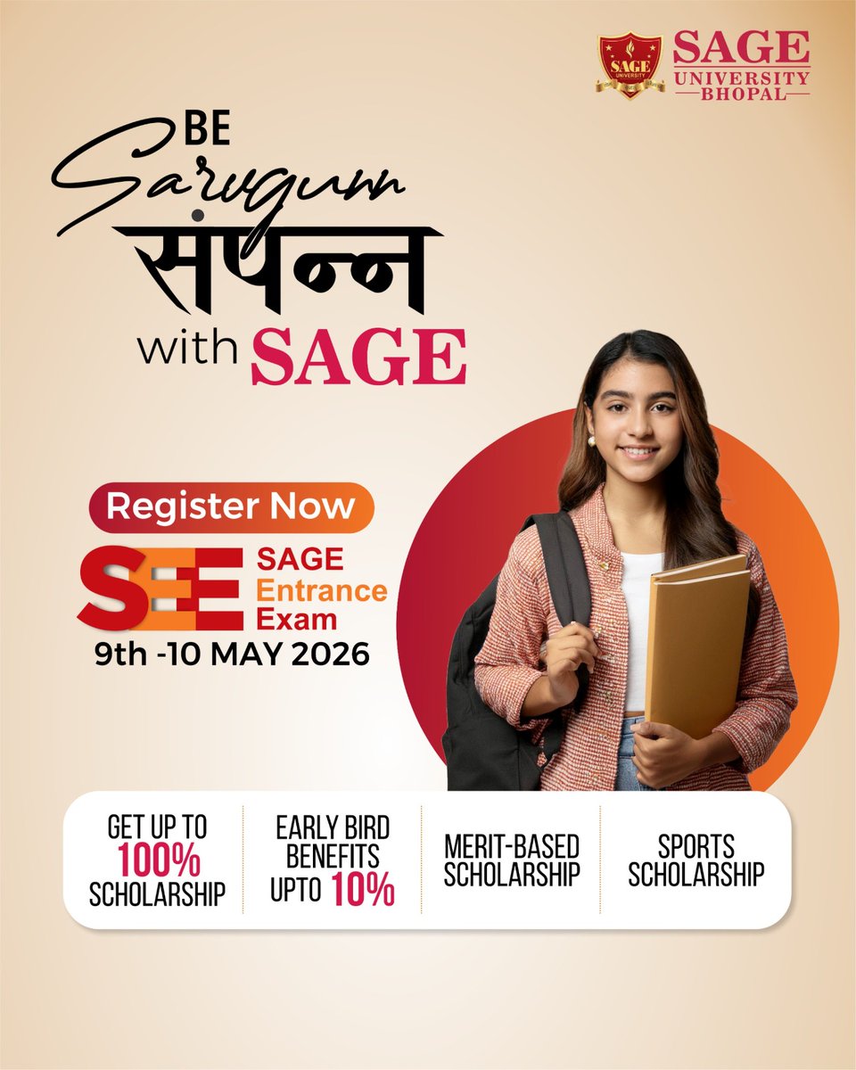 SageUniBhopal's tweet image. Your dreams deserve the right beginning.

SEE 2026 | 9–10 May - unlock future-ready programs with scholarships up to 100%, plus early bird, merit &amp;amp; sports benefits. Take the exam from anywhere in India.

Become Sarvgun Sampann.

#SAGEUniversityBhopal #HigherEducation #StudentLife