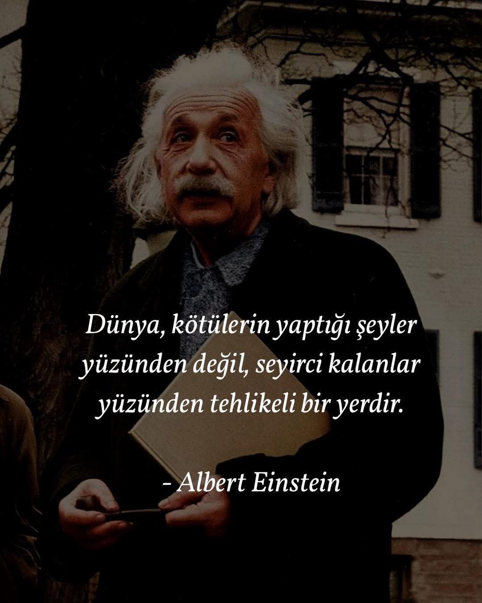 musemeltem38's tweet image. Dünya, kötülerin yaptığı şeyler yüzünden değil, seyirci kalanlar yüzünden kötü bir yerdir...😒                              #AlbertEinstein