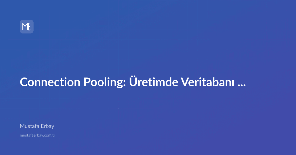 merbay86's tweet photo. #technology #connectionpooling Connection Pooling: Üretimde Veritabanı Kaynak Tükenişi Nasıl Önlenir? https://t.co/hT73lQk3ax https://t.co/YRXRD0o5NM