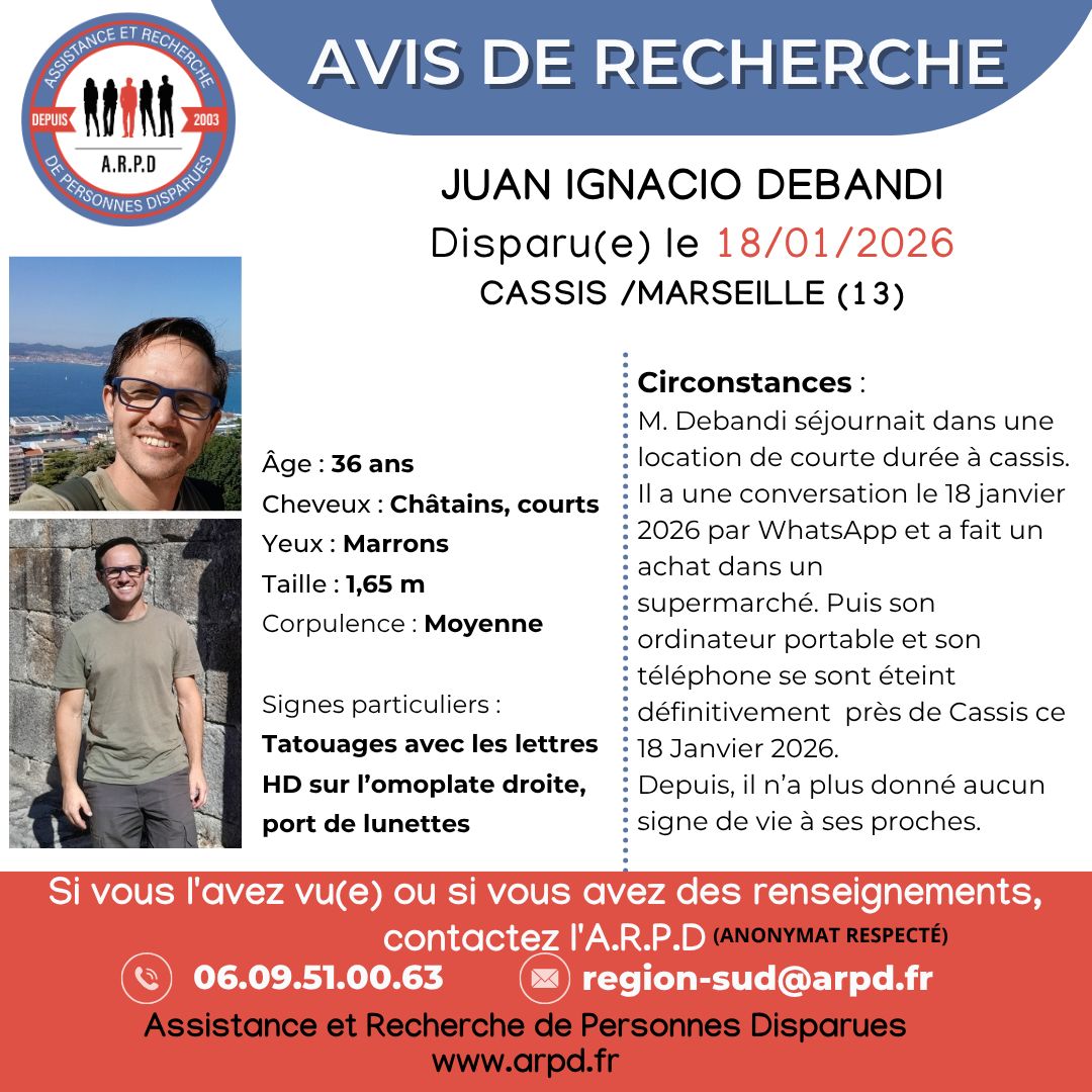 [AVIS DE RECHERCHE] - Dossier ARPD
Juan IGNACIO DEBANDI, 36 ans, disparu à Cassis/Marseille (13) le 18 janvier 2026
Merci de contactez l’ARPD au :
06 09 51 00 63 / region-sud@arpd.fr
Merci de partager pour aider à le retrouver