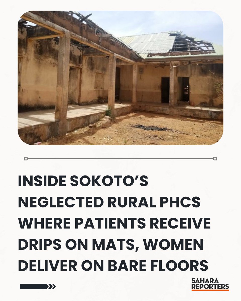 SaharaReporters's tweet photo. Inside Sokoto’s Neglected Rural PHCs Where Patients Receive Drips On Mats, Women Deliver On Bare Floors | Sahara Reporters    https://t.co/38dZujLYY6 https://t.co/dhNvkpdbgz
