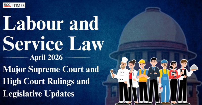 scconline_'s tweet image. Labour and Service Law April 2026: Major Supreme Court and High Court Rulings and Legislative Updates

Read More Here- scctimes.com/5417WkTPF

#LabourLaw #ServiceLaw #LabourLawRoundup #ServiceLawRoundup #EPFPension #RecruitmentLaw #PromotionRights #scconline #legalnews #scctimes