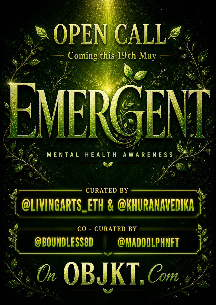livingarts_eth's tweet photo. 🚨 𝗢𝗣𝗘𝗡 𝗖𝗔𝗟𝗟 : 𝗘𝗠𝗘𝗥𝗚𝗘𝗡𝗧 🌱

#EMERGENT is a curation dedicated to the journey of 𝗺𝗲𝗻𝘁𝗮𝗹 𝗵𝗲𝗮𝗹𝘁𝗵 𝗮𝘄𝗮𝗿𝗲𝗻𝗲𝘀𝘀 the resilience it takes to rise through the shadows and find our light.

We 𝗶𝗻𝘃𝗶𝘁𝗲 𝘆𝗼𝘂 𝘁𝗼 𝗰𝗿𝗲𝗮𝘁𝗲 𝗮𝗿𝘁 that captures this transition, incorporating shades of 𝗚𝗥𝗘𝗘𝗡 as a symbol of growth, healing and global awareness. Whether through literal imagery or subtle tones, let your work reflect the process of " 𝗲𝗺𝗲𝗿𝗴𝗶𝗻𝗴 " from the dark into a space of hope and connection.

𝗖𝘂𝗿𝗮𝘁𝗲𝗱 𝗕𝘆 :  @livingarts_eth @KhuranaVedika @Boundless8D @MadDolphNFT

📍 50 𝗮𝗿𝘁𝗶𝘀𝘁𝘀 𝘄𝗶𝗹𝗹 𝗯𝗲 𝘀𝗲𝗹𝗲𝗰𝘁𝗲𝗱 
📍 𝗗𝗲𝗮𝗱𝗹𝗶𝗻𝗲 :  𝗠𝗮𝘆 12𝘁𝗵

𝗧𝗼 𝘀𝘂𝗯𝗺𝗶𝘁 : Comment 𝗢𝗻𝗲 𝗨𝗻𝗺𝗶𝗻𝘁𝗲𝗱 𝗪𝗼𝗿𝗸 that Follows The Theme.

#EMERGENT coming 19𝘁𝗵 𝗠𝗔𝗬 🌱