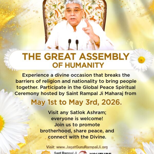 #GodMorningSaturday
​The search for inner and outer peace ends here! 🕊️
Join Sant Rampal Ji Maharaj's mission for a violence-free world.
​📅 May 1st, 2nd &amp; 3rd
1 2 3May MahaAnushthan