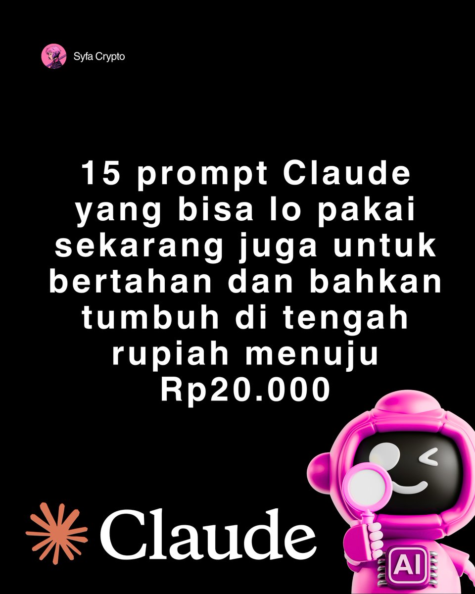 Ekonom gak akan bilang ini ke lo
Media gak akan nulis ini

Tapi orang-orang yang pernah hidup di era Rp16.000, Rp14.000, Rp10.000 mereka semua lakuin hal yang sama

Mau tau ? 👇

Ini 15 prompt Claude yang bisa lo pakai sekarang juga untuk bertahan dan bahkan tumbuh di tengah