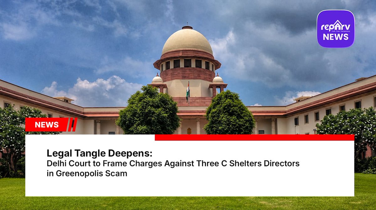 Reparvnews's tweet image. Delhi court to frame charges against Three C Shelters directors in the Greenopolis case.

Focus returns to accountability and buyer protection in real estate.

Read more:
 reparv.in/news/legal-tan…
#Delhi #RealEstateNews #PropertyCase