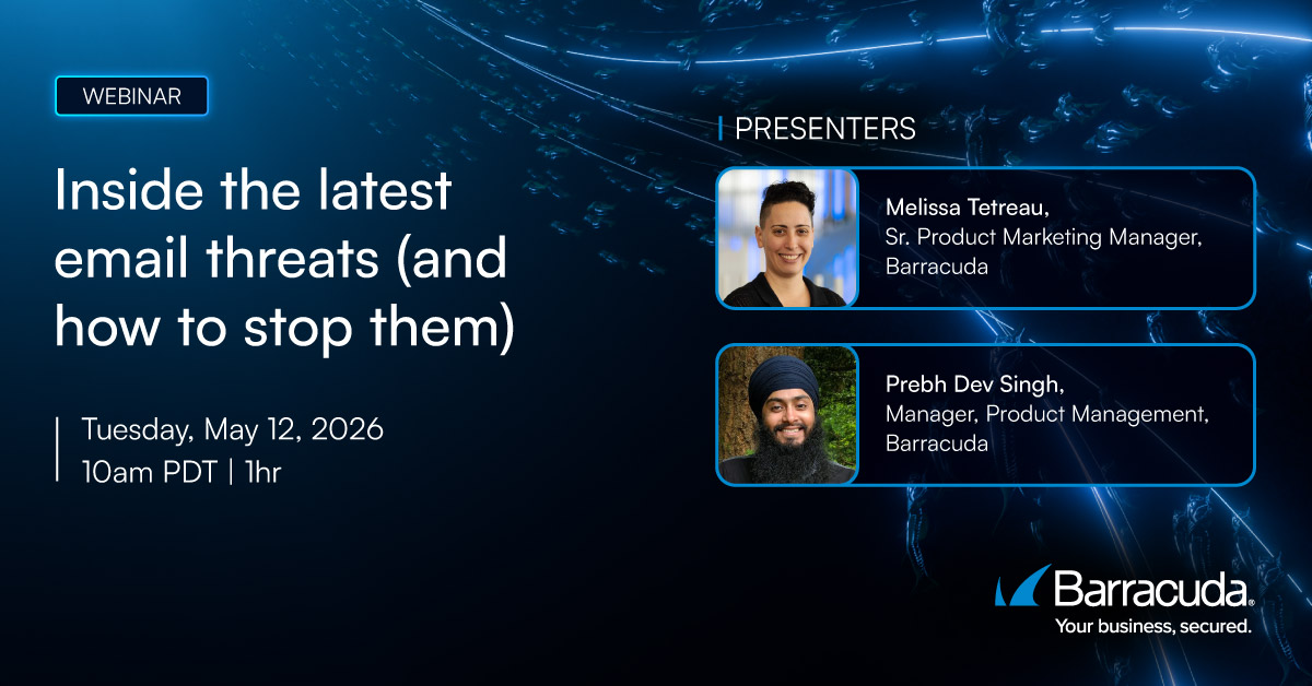 BarracudaMSP's tweet image. New report. New threats. New defenses. The 2026 Barracuda Email Threat Report launches May 12, and we're going live the same day to walk through the biggest takeaways. Register today! 🗓️ lp.barracuda.com/MSP-AMER-WBN-2…

#BarracudaONEplatform #EmailSecurity #cybersecurity