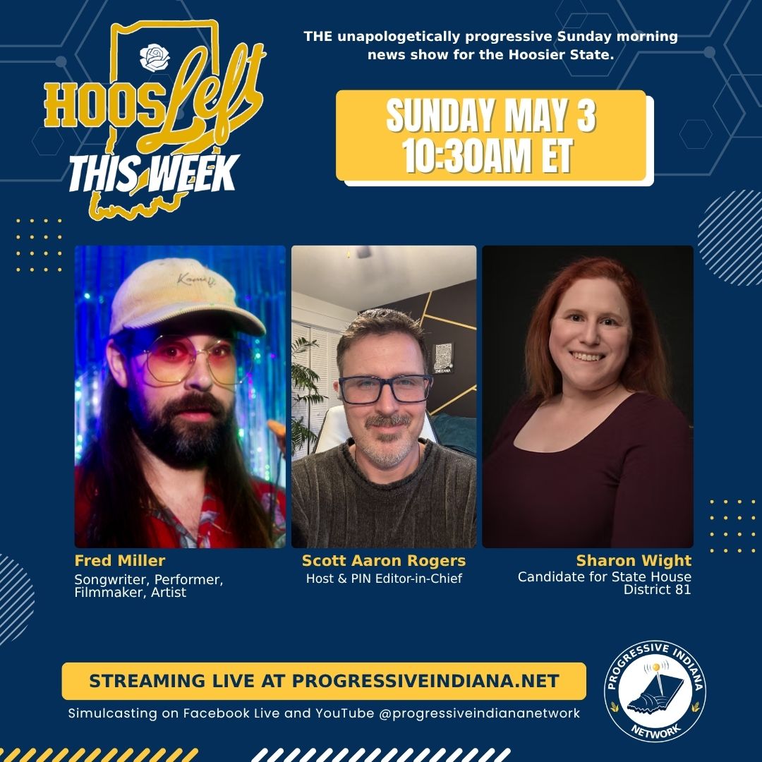 HoosLeft's tweet photo. Indiana's premiere progressive weekend news show is live every Sunday at 10:30AM ET. We discuss the week's top stories from next door to across the globe.

Our guests this week: State House Candidate Sharon Wight and Musician/Artist/Filmmaker MFFred Miller

Links below. https://t.co/oHkubF64hB
