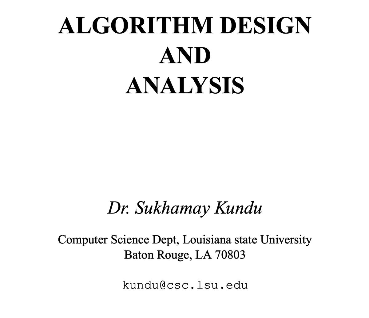 Riazi_Cafe_en's tweet photo. Algorithm Design and Analysis
by Sukhamay Kundu

Lecture notes: https://t.co/J0Qf8YIrOC https://t.co/Q8DgAU40ee