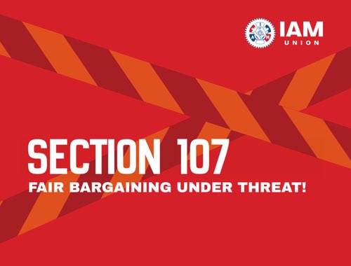 140District's tweet image. IAM Canada – Section 107: Fair Bargaining Under Threat iam140.ca/?p=33909 #IAM #union #canada #D140 #labour #cdnpoli