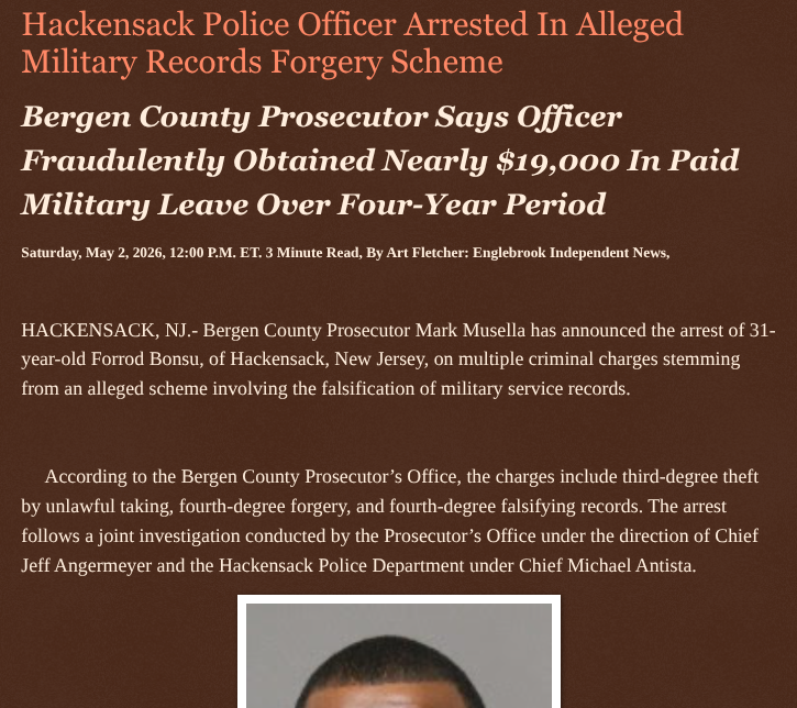 ArtFletcher9's tweet photo. Hackensack Police Officer Arrested In Alleged Military Records Forgery Scheme https://t.co/zFFYPeZEUI via @Englebrooknews #NewJersey #CrimeNews #BergenCountyNJ #HackensackNJ #PoliceOfficer #Arrested #Charged #Theft #Forgery #Military #Payroll #Fraud #Scheme @wireless_step @HRG_Media @LodiNJNews @fordmb1 @SarahGeving1 @Shannon96574094 @DanCook26214426 @Daytobehappy @janninereid1 @gator4kb18 @TrumpWasRite2 @RobGerundo @JimBobW49