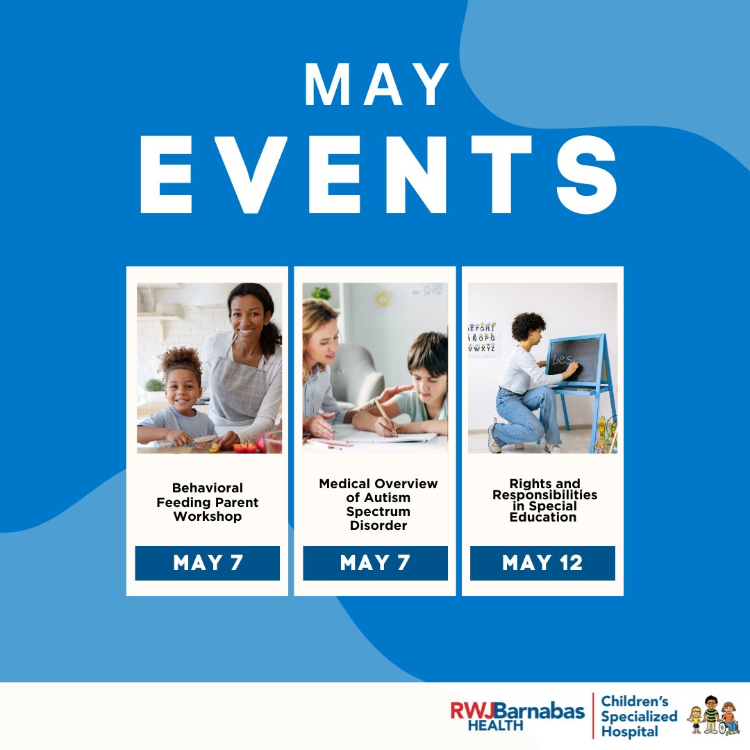 ChildrensSpecNJ's tweet image. Mark your calendars for these May workshops! Our workshops are designed to support parents &amp;amp; caregivers caring for individuals with special healthcare needs💙 Register: rwjbh.org/csh #VirtualWorkshops #Pediatrics #CaregiverWorkshops #NewJerseyEvents #HealthcareWorkshops