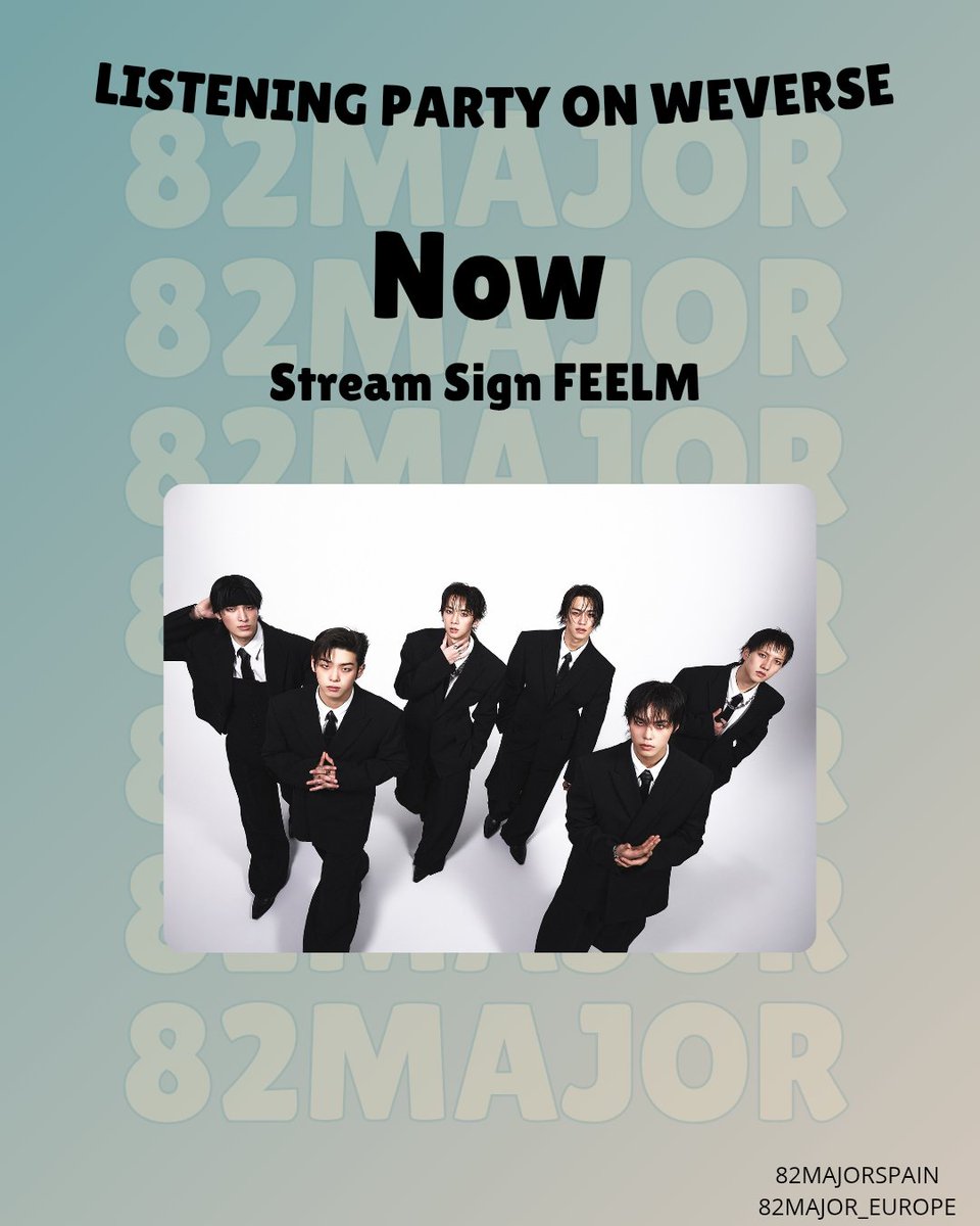 82MAJOR_EUROPE's tweet image. 📢 Weverse Listening Party on Weverse for #82MAJOR 

NOW‼️

Stream #Sign #FEELM 

🎵: listening-party.weverse.io/82major/wlp/3-…

🎧 Premium users (Spotify, Apple Music, Melon)

@82MAJOR_231011
