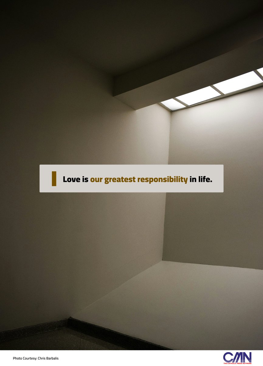 CMNCatholic's tweet image. A little #reminder for you,

Love is our greatest #responsibility in life.

#BlessedMonday